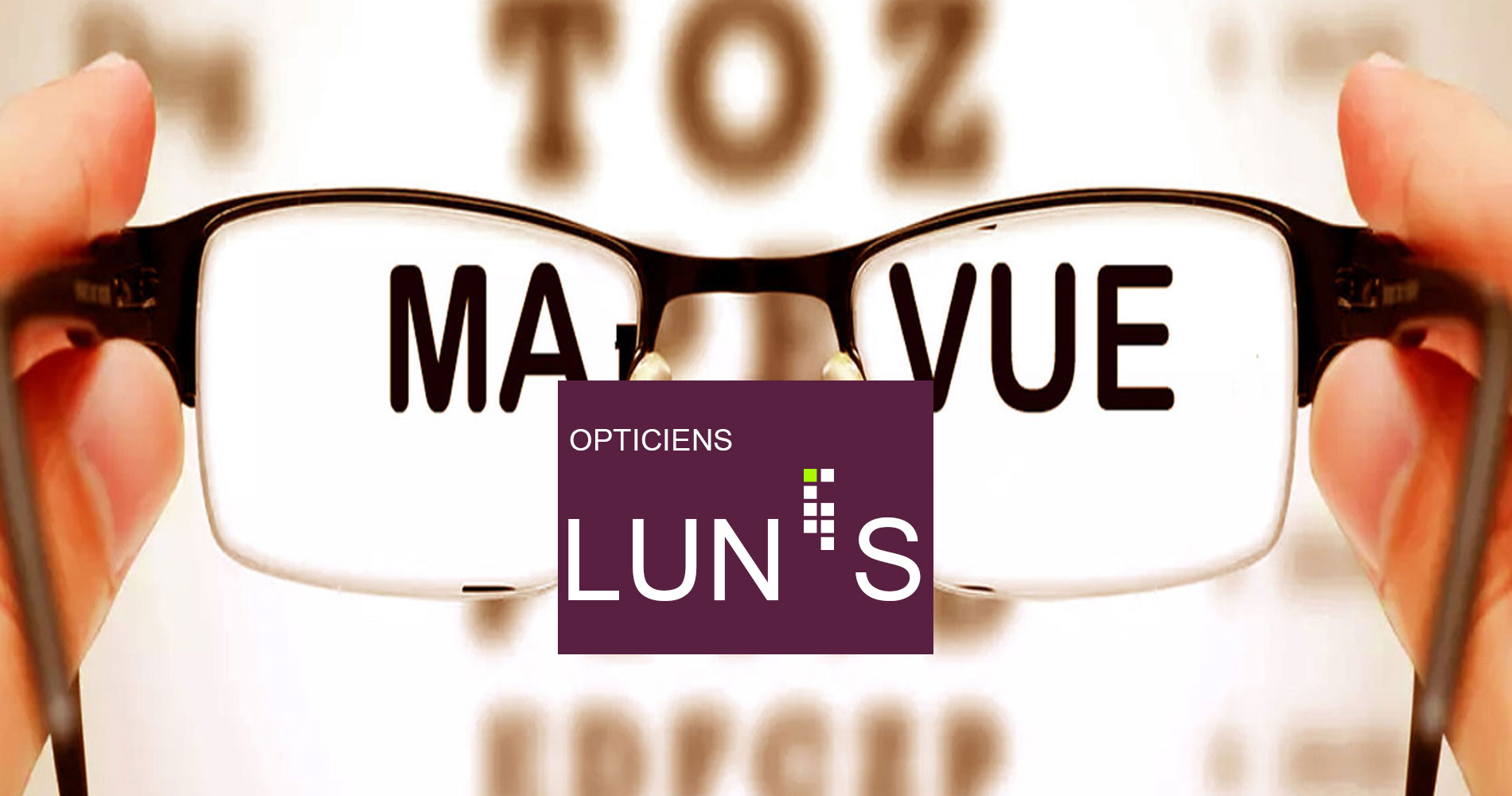 Les magasins d'optique Lun's Eyewear